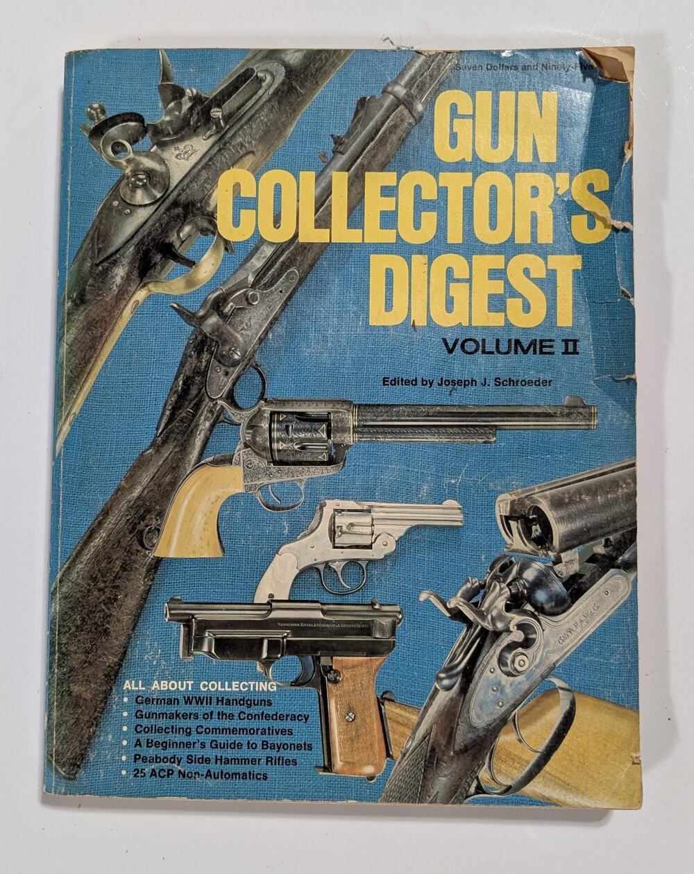 Gun Collector's Digest Volume II, Joseph J Schroeder 1977 Follett